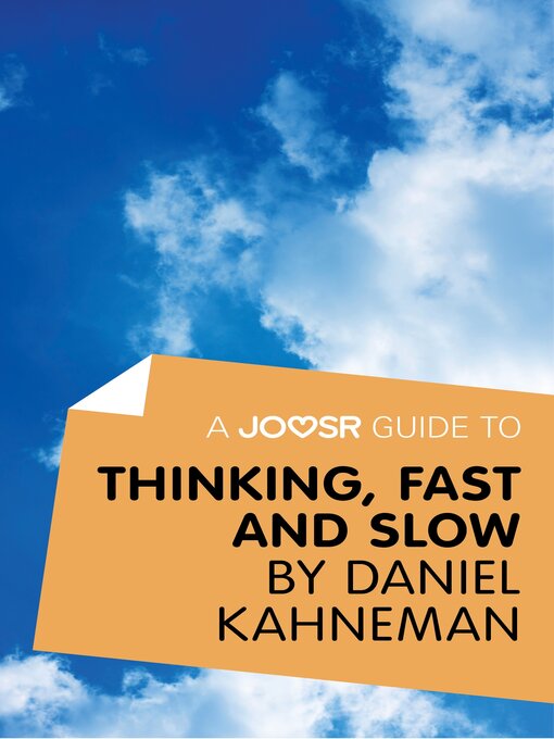 Title details for A Joosr Guide to... Thinking, Fast and Slow by Daniel Kahneman by ADHD Success Ltd - Available